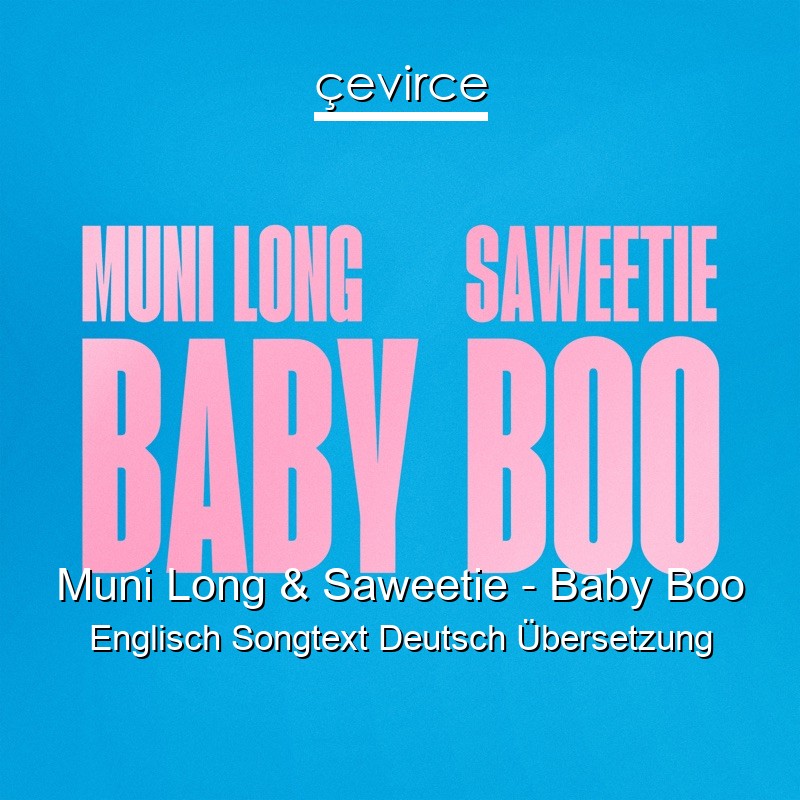 Muni Long & Saweetie – Baby Boo Englisch Songtext Deutsch Übersetzung