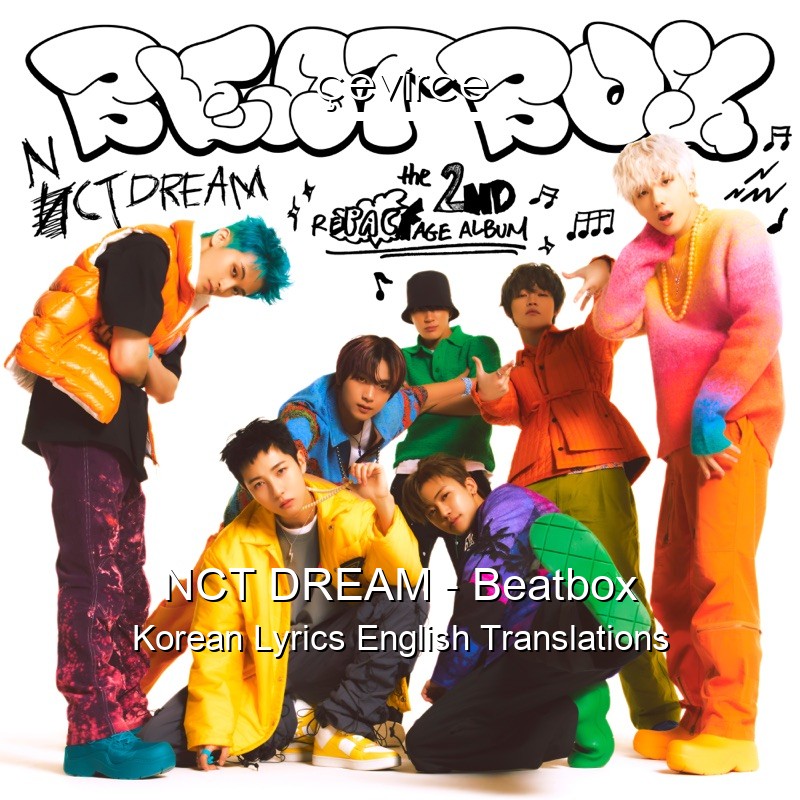 NCT DREAM – Beatbox Korean Lyrics English Translations