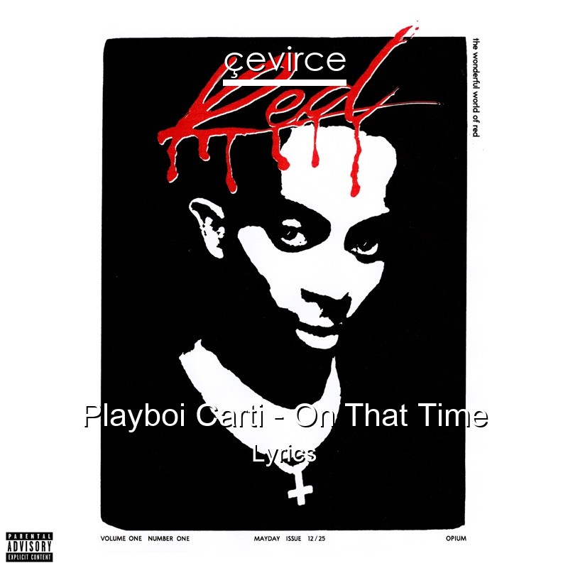 Playboi Carti – On That Time Lyrics