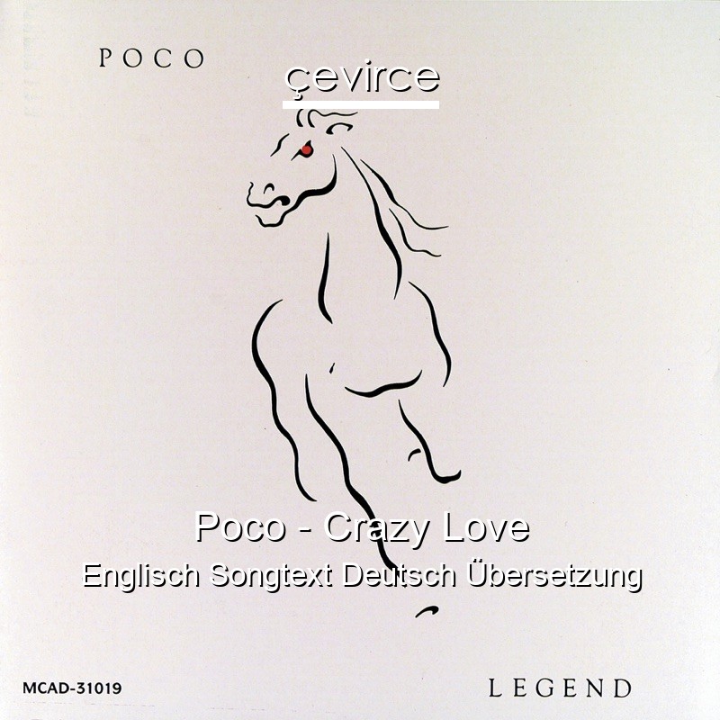 Poco – Crazy Love Englisch Songtext Deutsch Übersetzung