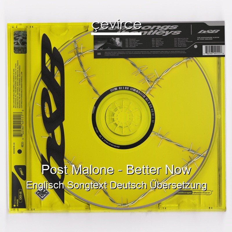 Post Malone – Better Now Englisch Songtext Deutsch Übersetzung