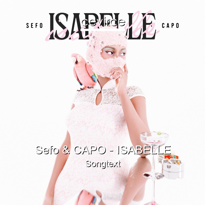 Sefo & CAPO – ISABELLE Songtext