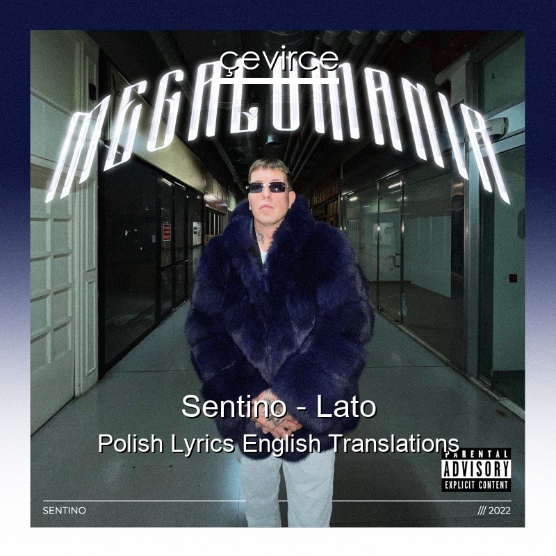 Sentino – Lato Polish Lyrics English Translations