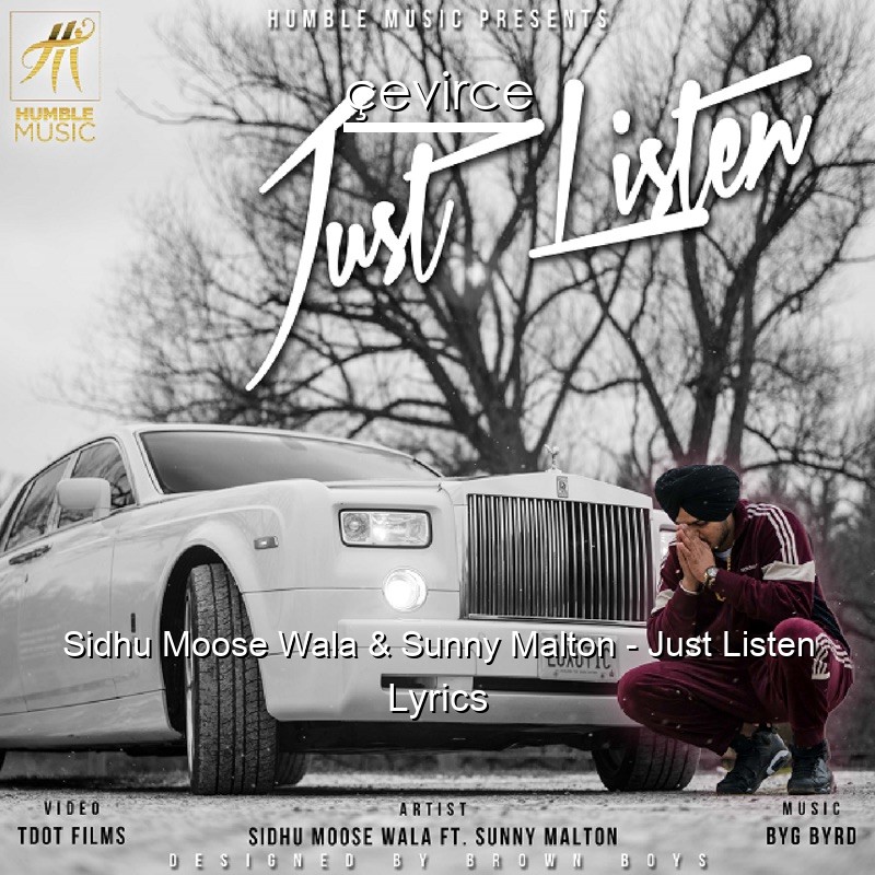 Sidhu Moose Wala & Sunny Malton – Just Listen Lyrics