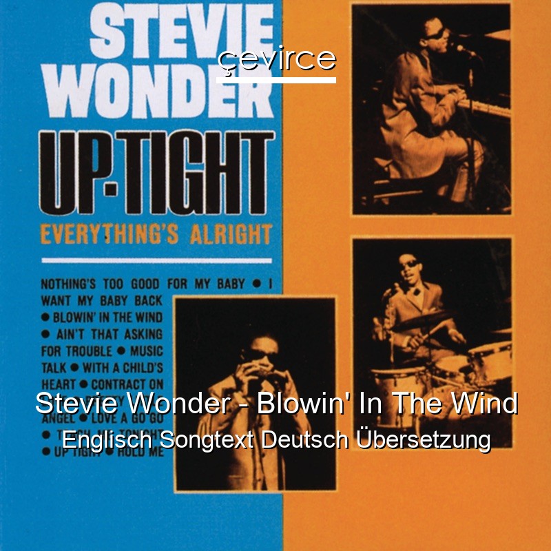 Stevie Wonder – Blowin’ In The Wind Englisch Songtext Deutsch Übersetzung