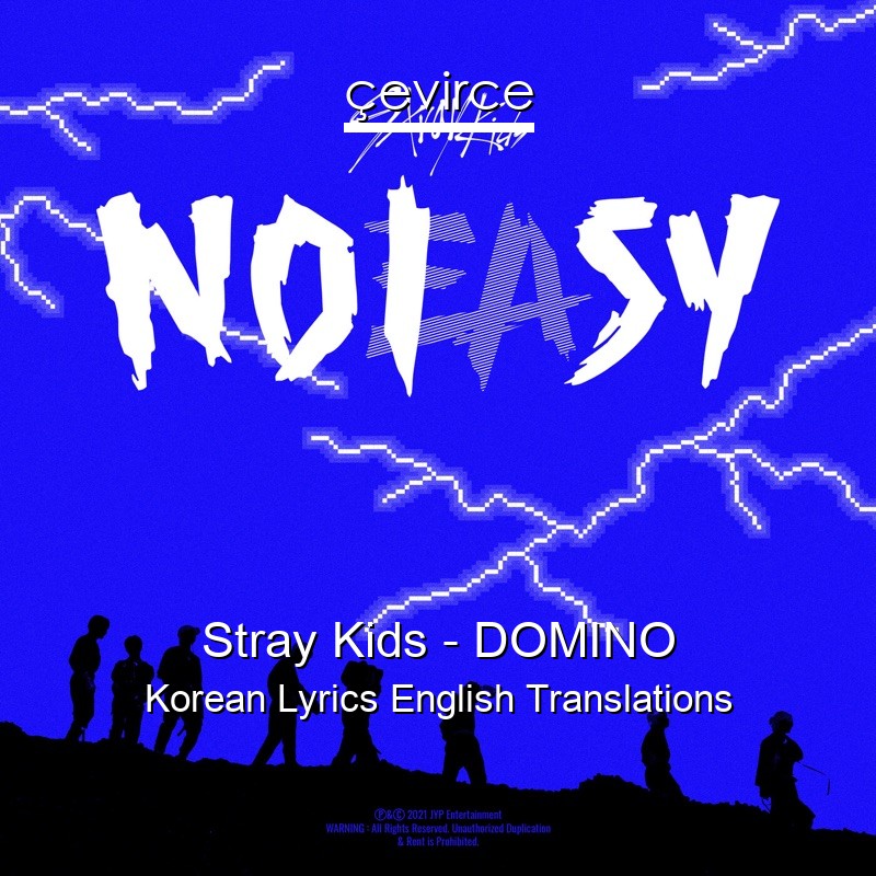 Stray Kids – DOMINO Korean Lyrics English Translations