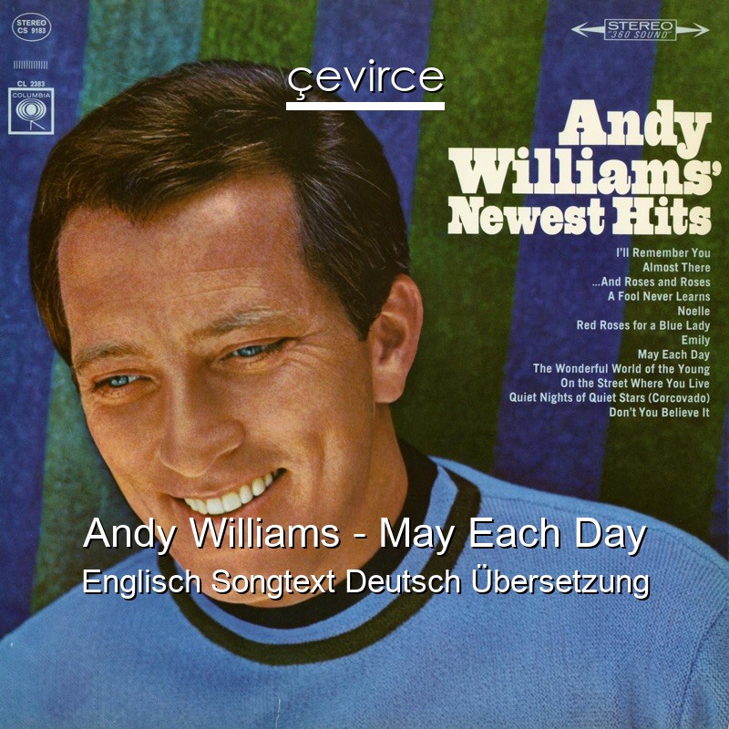 Andy Williams – May Each Day Englisch Songtext Deutsch Übersetzung