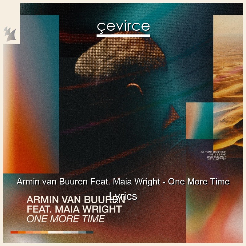 Armin van Buuren Feat. Maia Wright – One More Time Lyrics