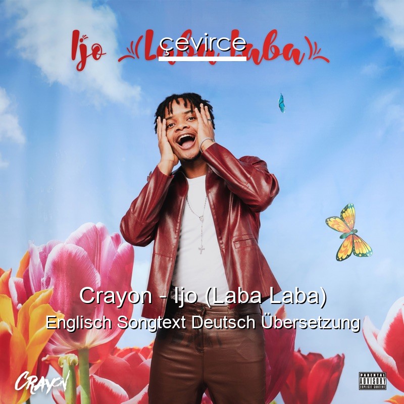 Crayon – Ijo (Laba Laba) Englisch Songtext Deutsch Übersetzung