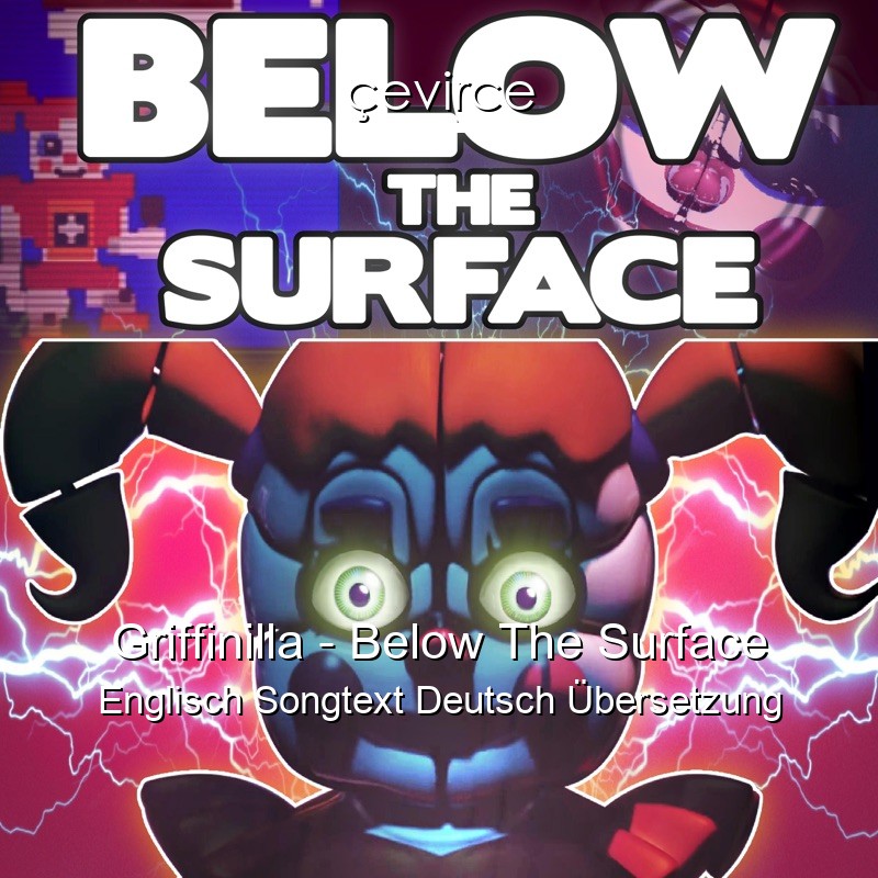 Griffinilla – Below The Surface Englisch Songtext Deutsch Übersetzung