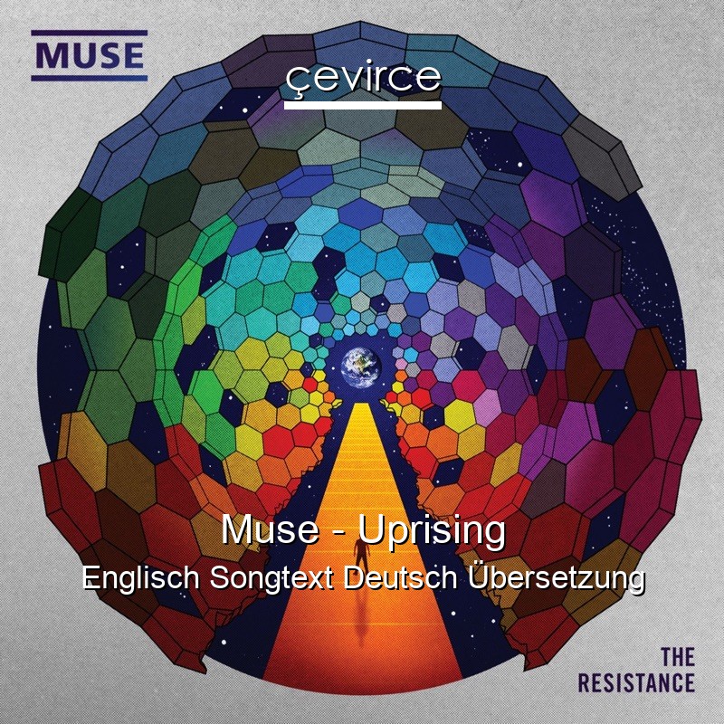 Muse – Uprising Englisch Songtext Deutsch Übersetzung