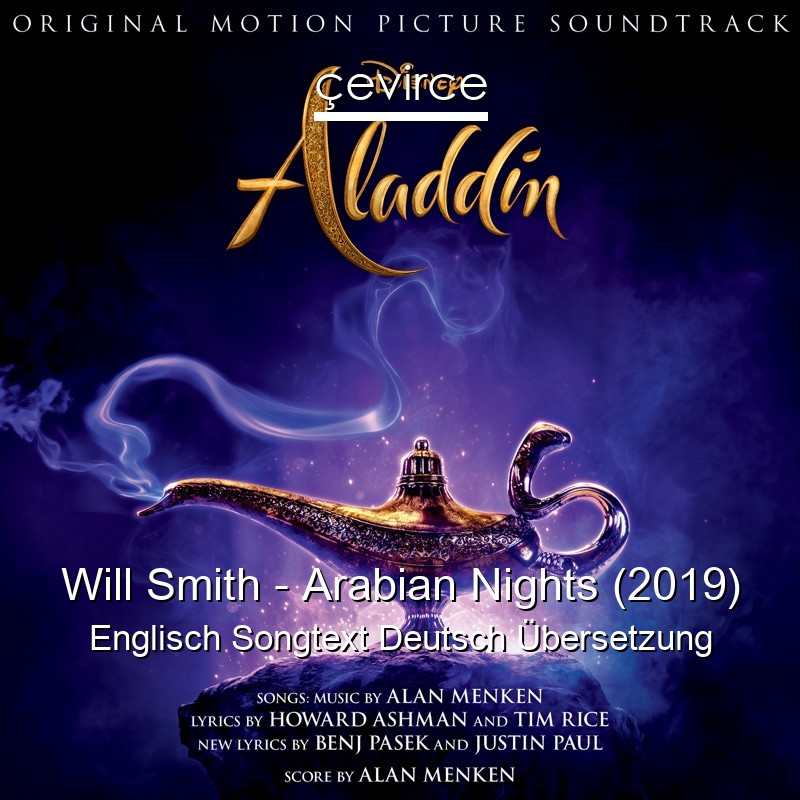 Will Smith – Arabian Nights (2019) Englisch Songtext Deutsch Übersetzung