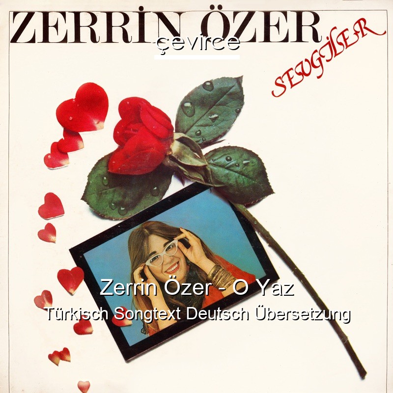 Zerrin Özer – O Yaz Türkisch Songtext Deutsch Übersetzung