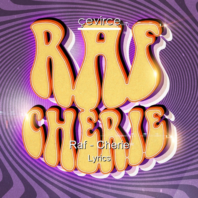 Raf – Cherie Lyrics