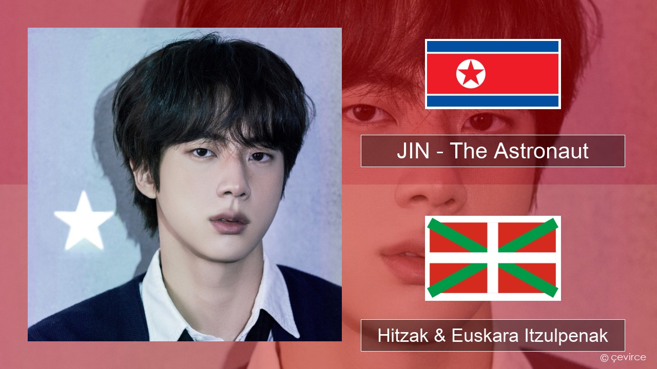 JIN – The Astronaut Korearra Hitzak & Euskara Itzulpenak