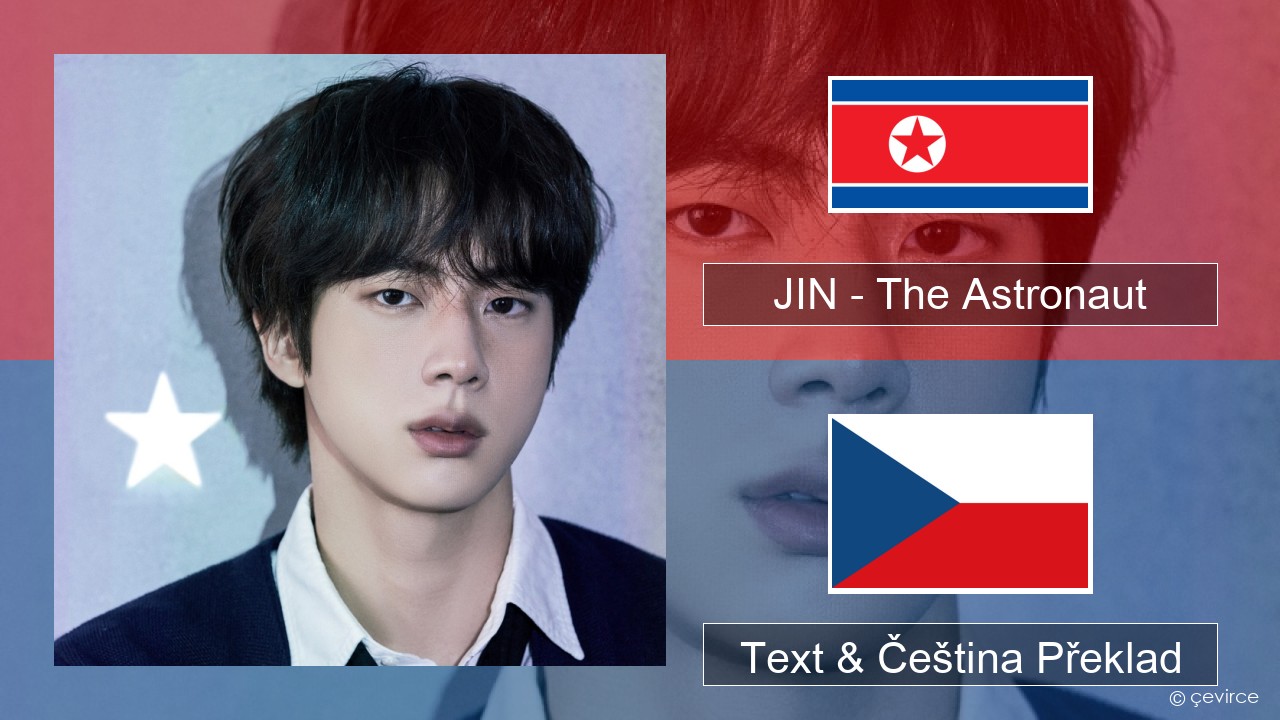 JIN – The Astronaut Korejský Text & Čeština Překlad