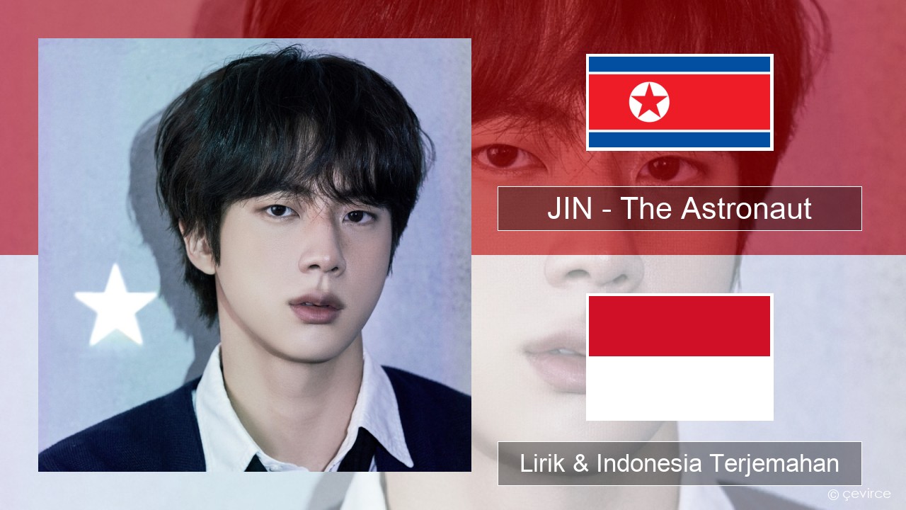 JIN – The Astronaut Korea Lirik & Indonesia Terjemahan