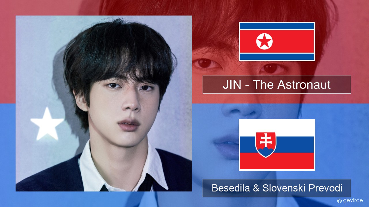 JIN – The Astronaut Korejski Besedila & Slovenski Prevodi