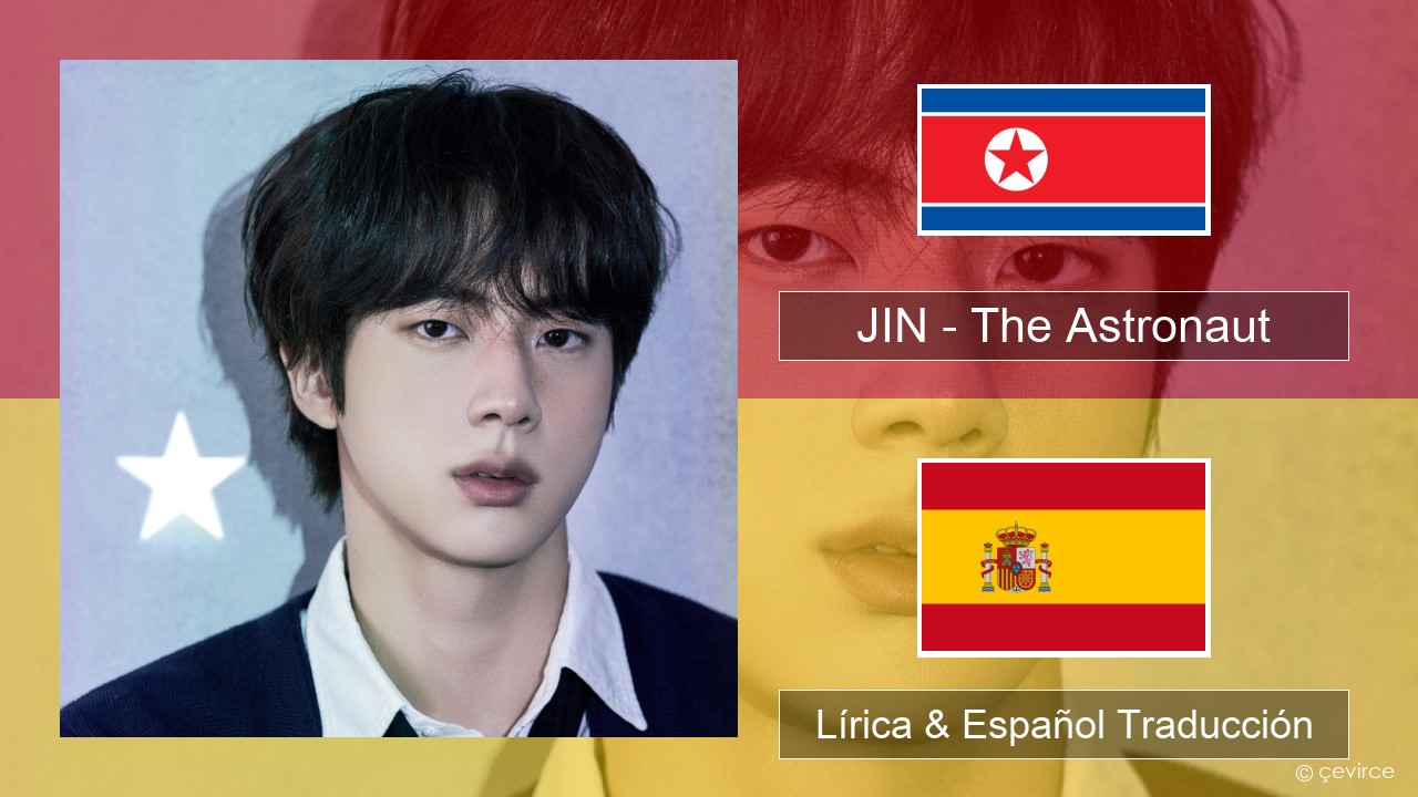 JIN – The Astronaut Coreano Lírica & Español Traducción