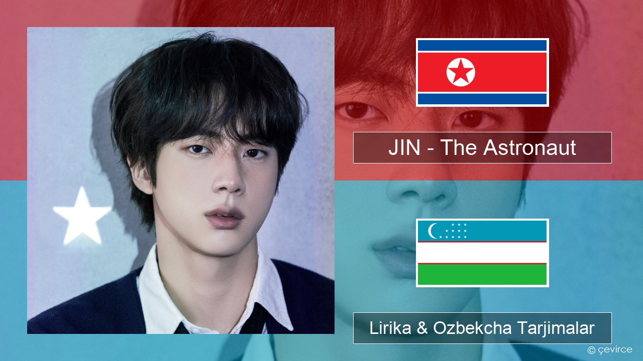 JIN – The Astronaut Koreyscha Lirika & Ozbekcha Tarjimalar