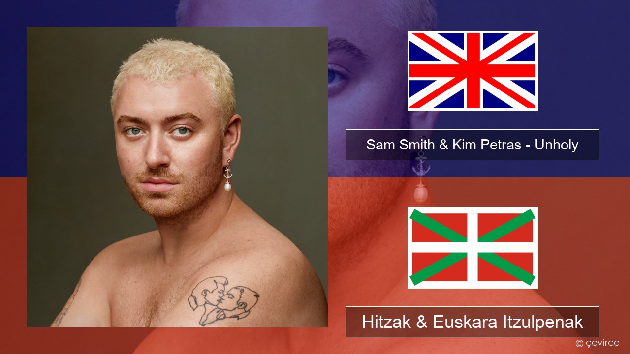 Sam Smith & Kim Petras – Unholy Ingelesa Hitzak & Euskara Itzulpenak