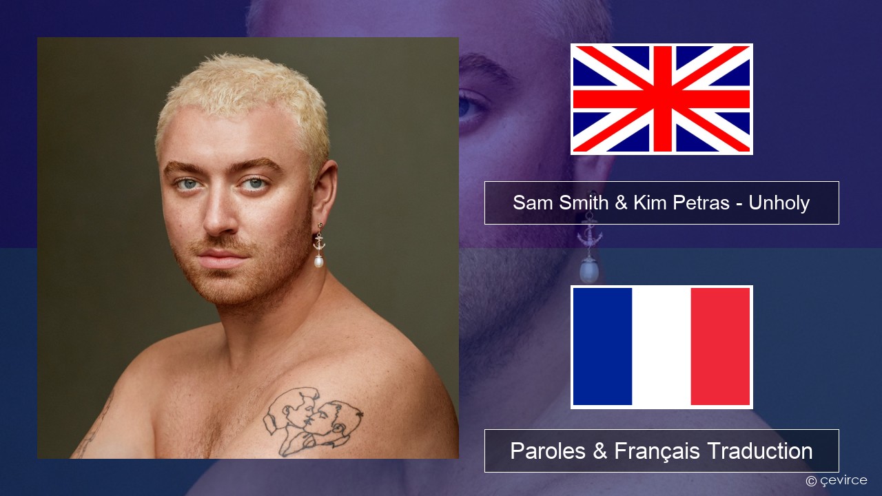 Sam Smith & Kim Petras – Unholy Anglais Paroles & Français Traduction