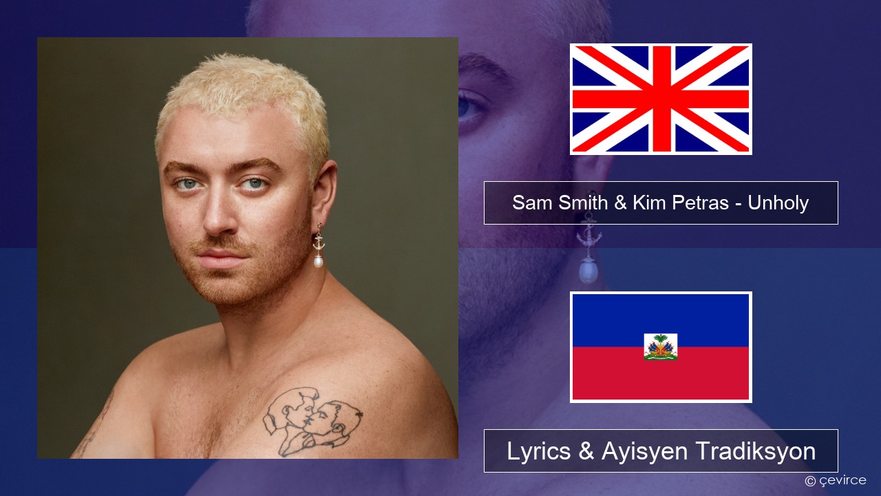 Sam Smith & Kim Petras – Unholy Angle Lyrics & Ayisyen Tradiksyon