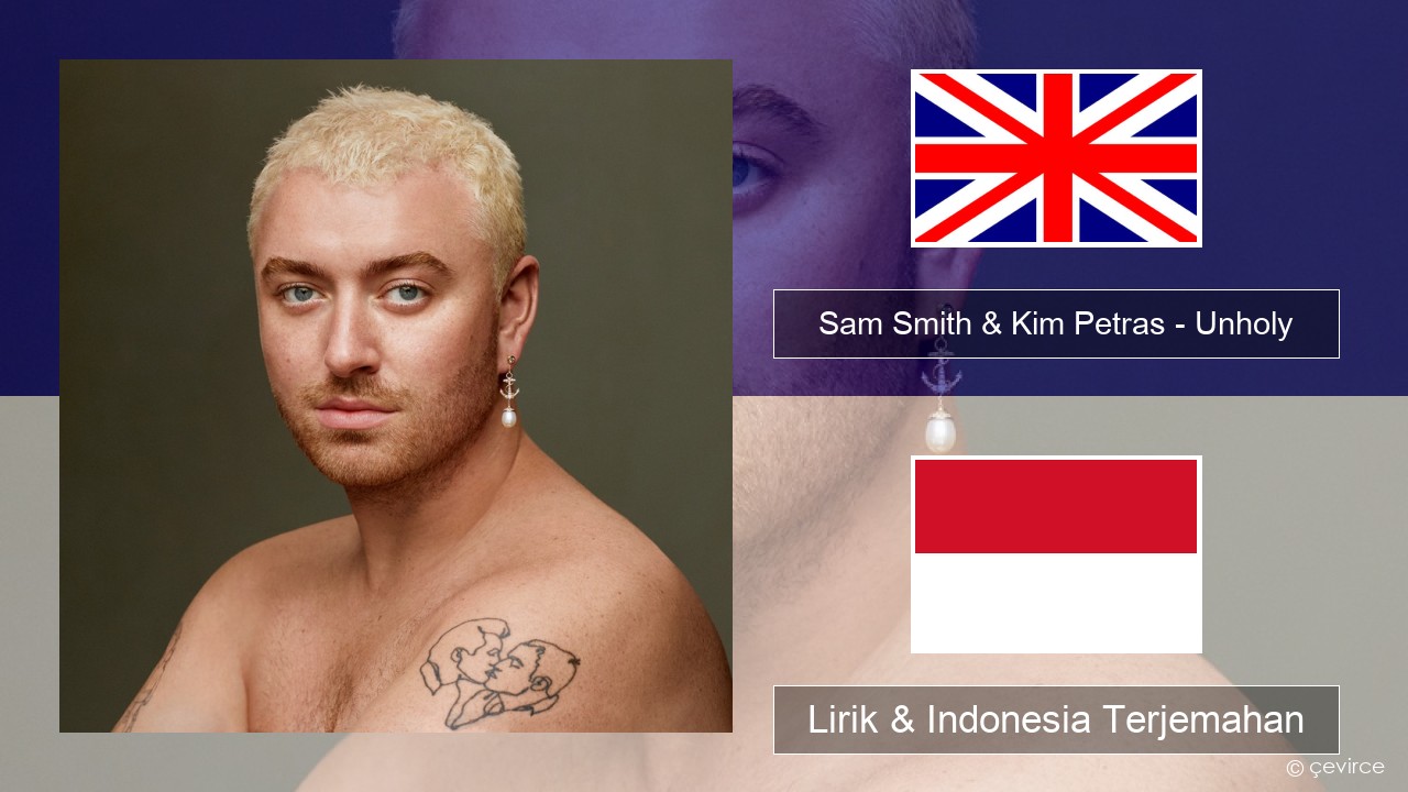 Sam Smith & Kim Petras – Unholy Bahasa Indonesia Lirik & Indonesia Terjemahan