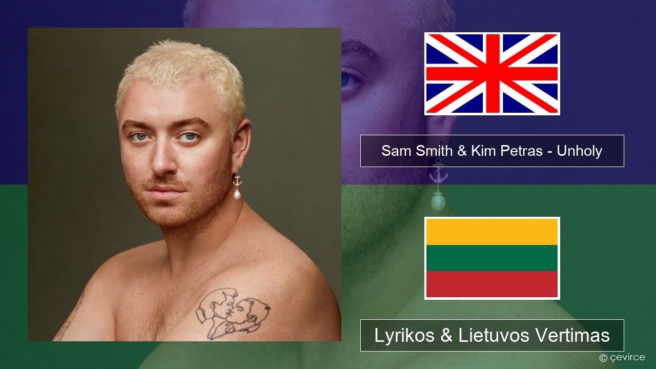 Sam Smith & Kim Petras – Unholy Anglų Lyrikos & Lietuvos Vertimas