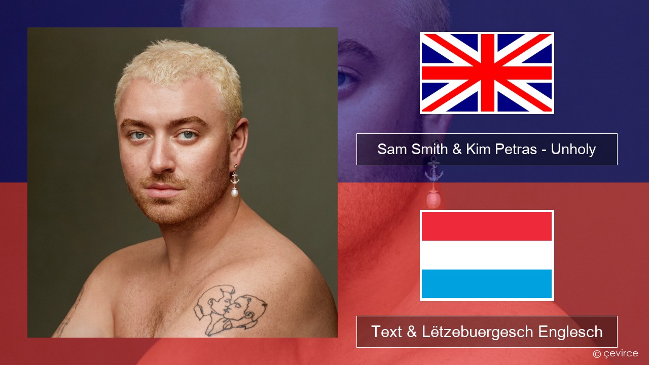 Sam Smith & Kim Petras – Unholy Englisch Text & Lëtzebuergesch Englesch