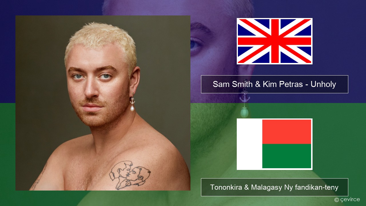 Sam Smith & Kim Petras – Unholy Malagasy Tononkira & Malagasy Ny fandikan-teny