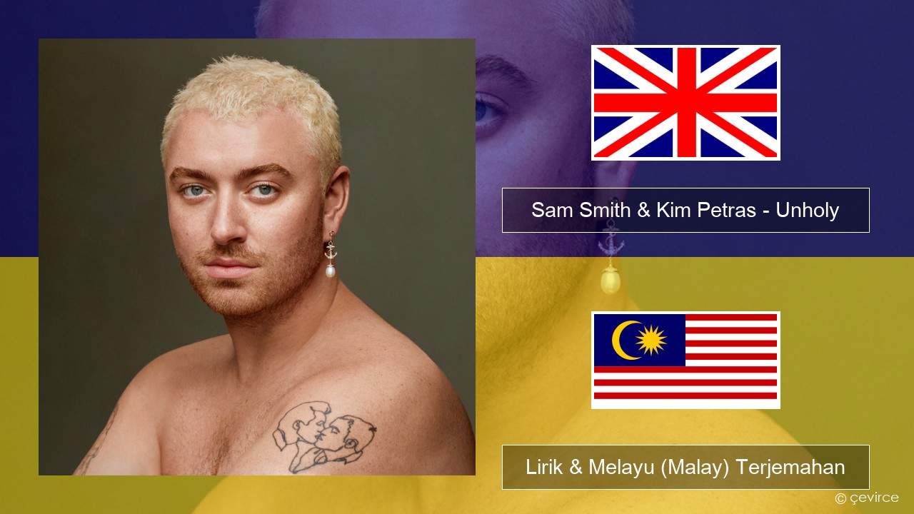 Sam Smith & Kim Petras – Unholy Francais Lirik & Melayu (Malay) Terjemahan