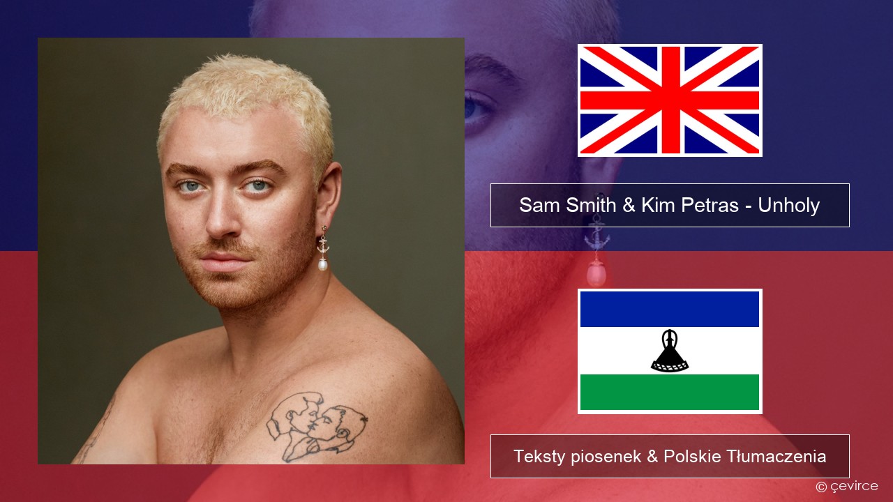 Sam Smith & Kim Petras – Unholy Polski Teksty piosenek & Polskie Tłumaczenia