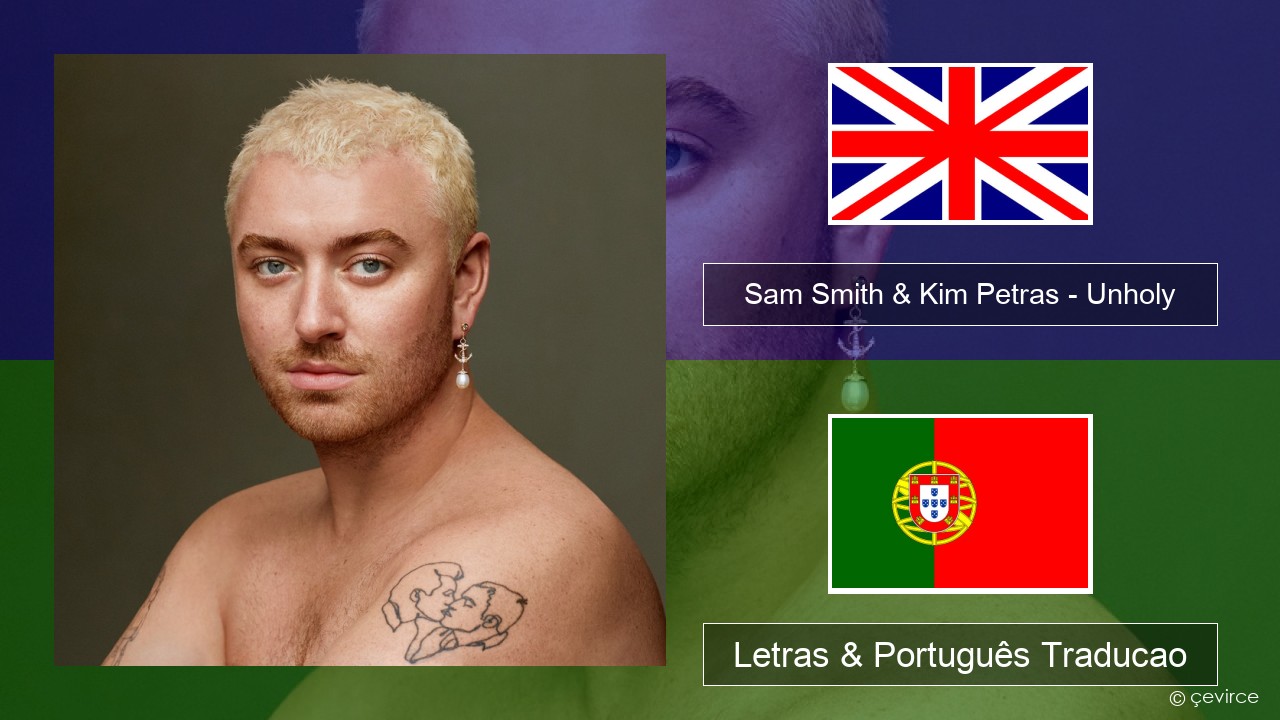 Sam Smith & Kim Petras – Unholy Inglês Letras & Português Traducao