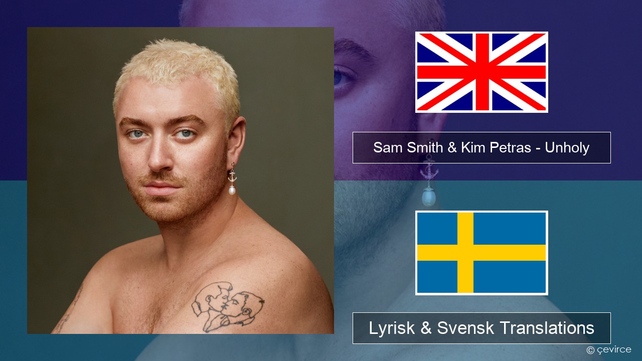 Sam Smith & Kim Petras – Unholy Engelsk Lyrisk & Svensk Translations