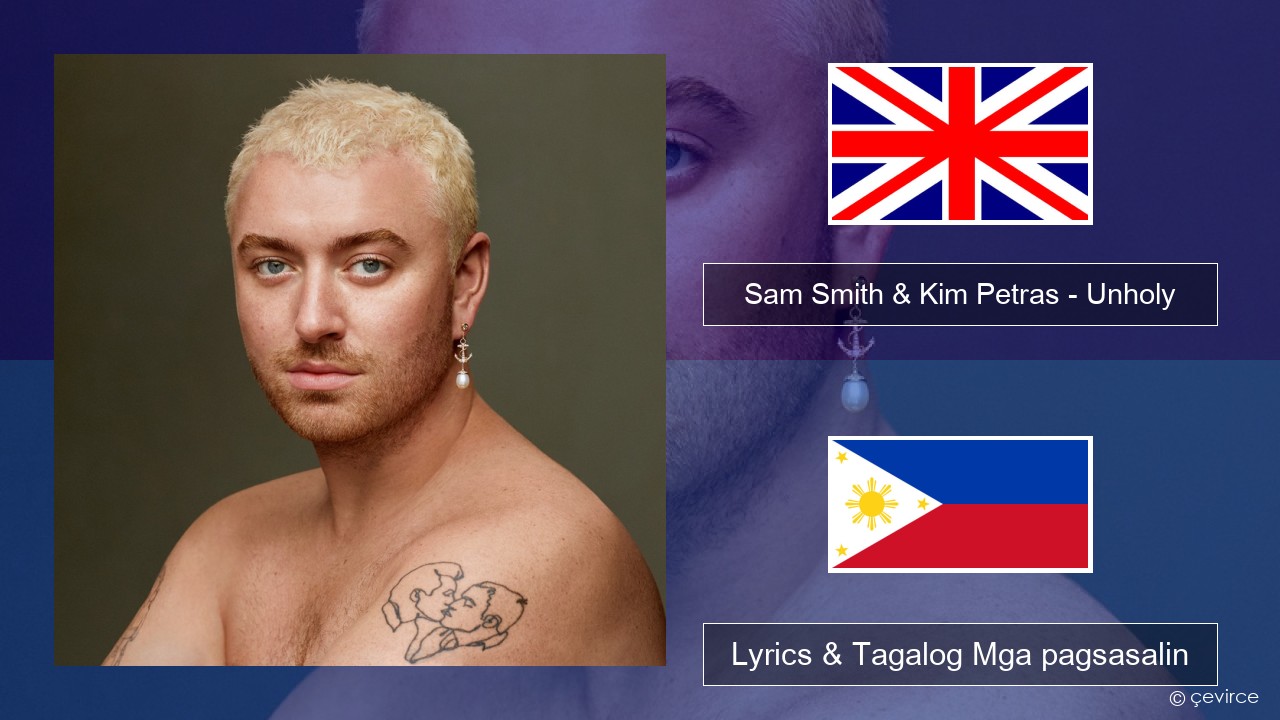 Sam Smith & Kim Petras – Unholy Ingles Lyrics & Tagalog Mga pagsasalin