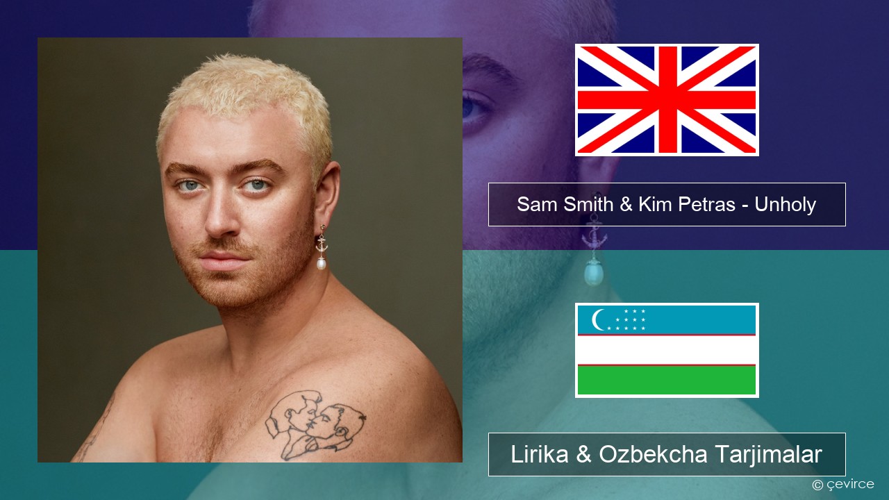 Sam Smith & Kim Petras – Unholy Ingliz tili Lirika & Ozbekcha Tarjimalar