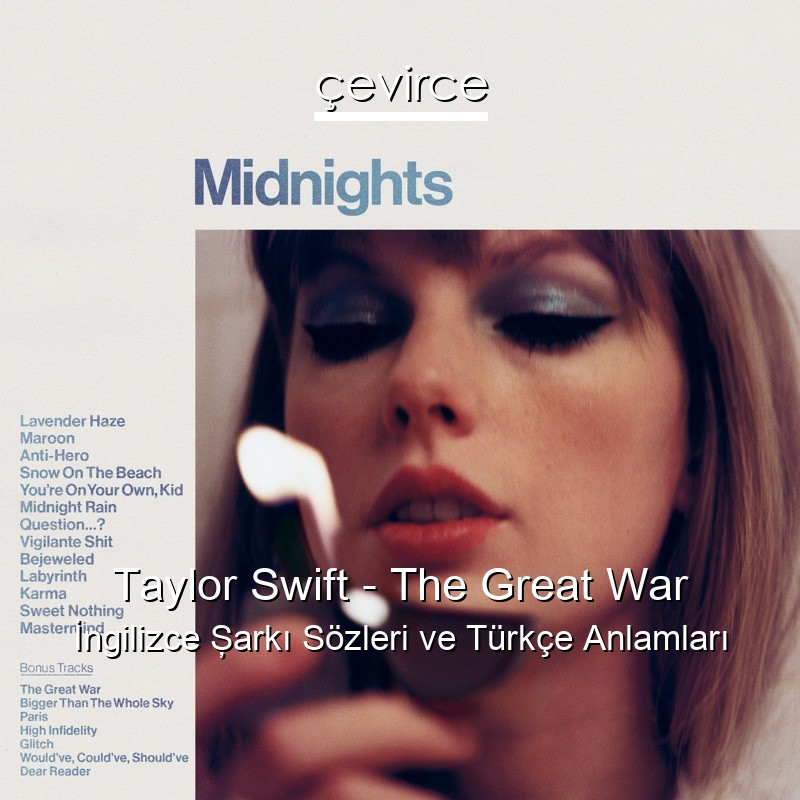 Taylor Swift – The Great War İngilizce Şarkı Sözleri Türkçe Anlamları
