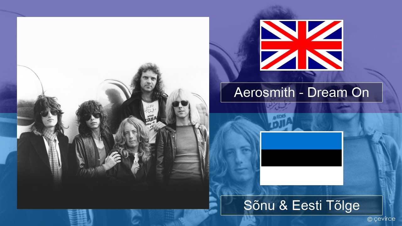 Aerosmith – Dream On Inglise Sõnu & Eesti Tõlge