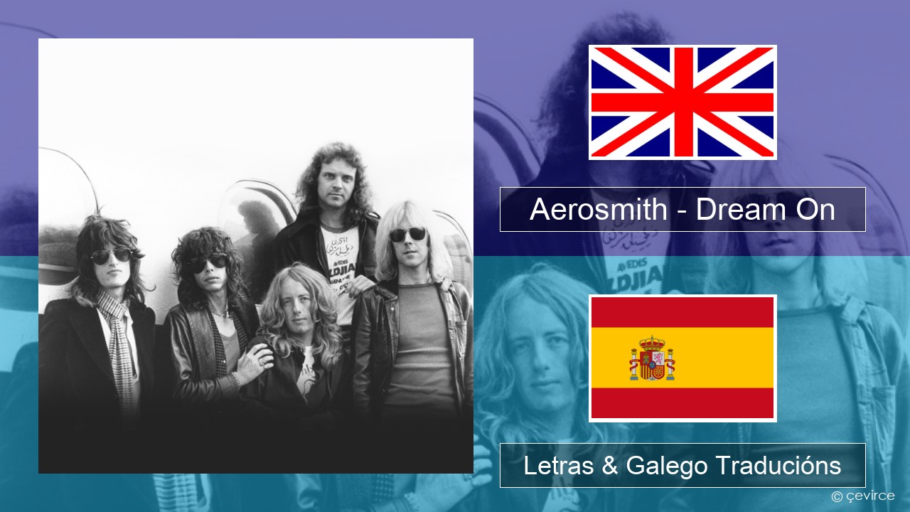 Aerosmith – Dream On Inglés Letras & Galego Traducións