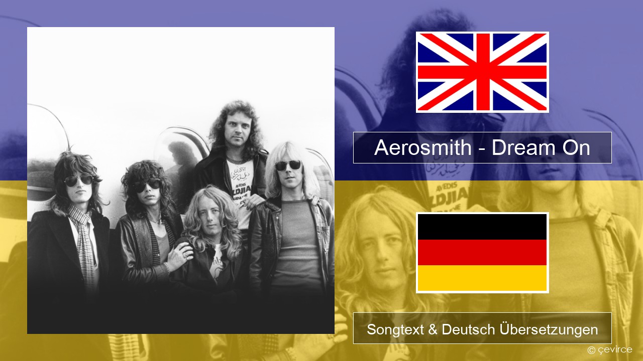 Aerosmith – Dream On Englisch Songtext & Deutsch Übersetzungen