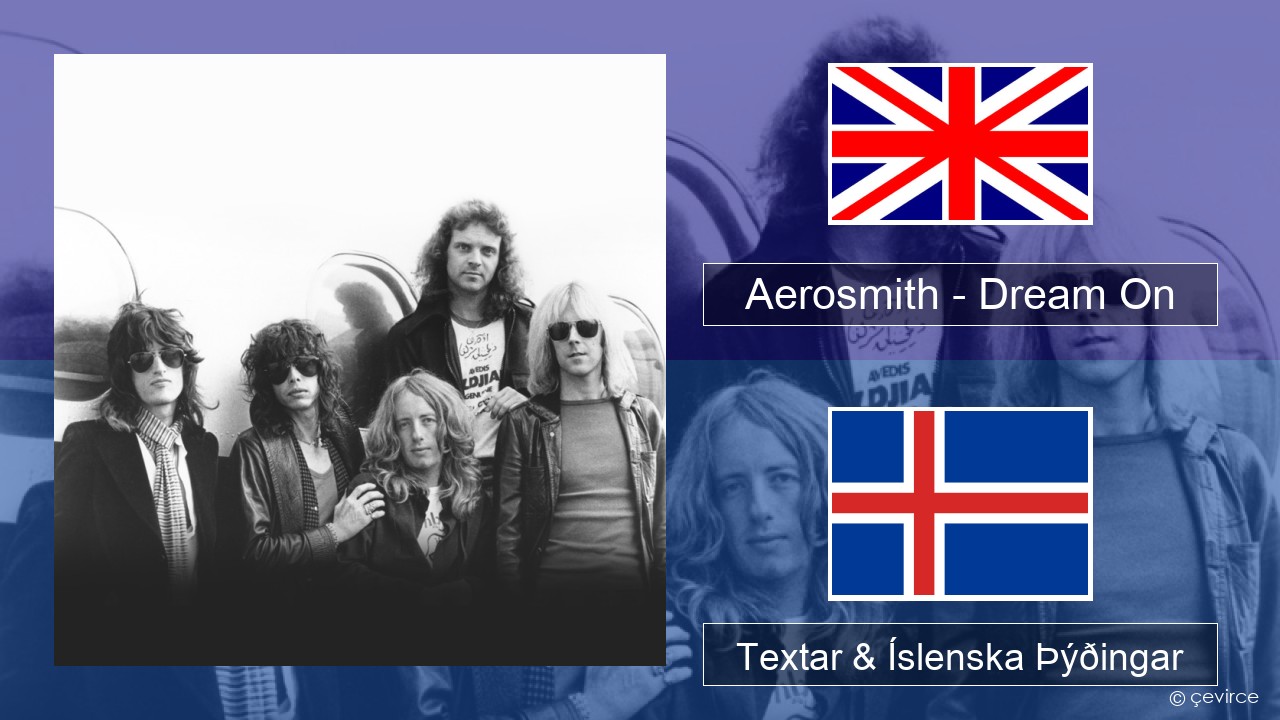 Aerosmith – Dream On Íslenska Textar & Íslenska Þýðingar