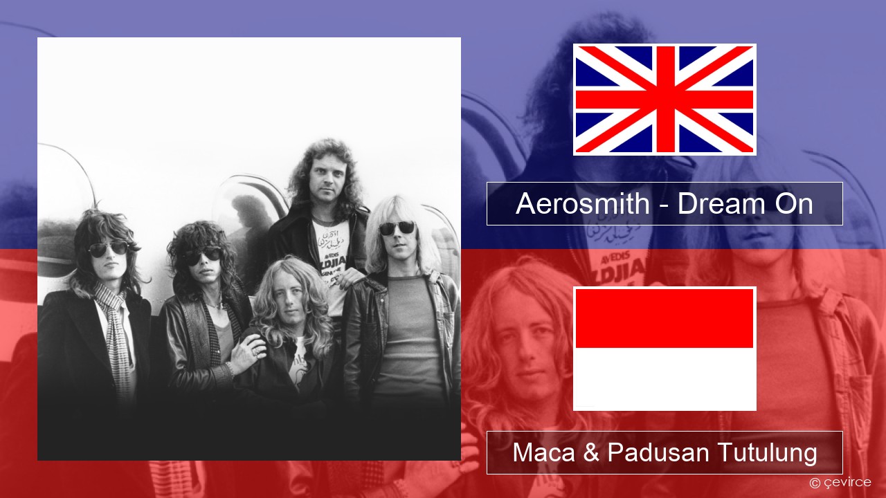 Aerosmith – Dream On Sing Maca & Padusan Tutulung