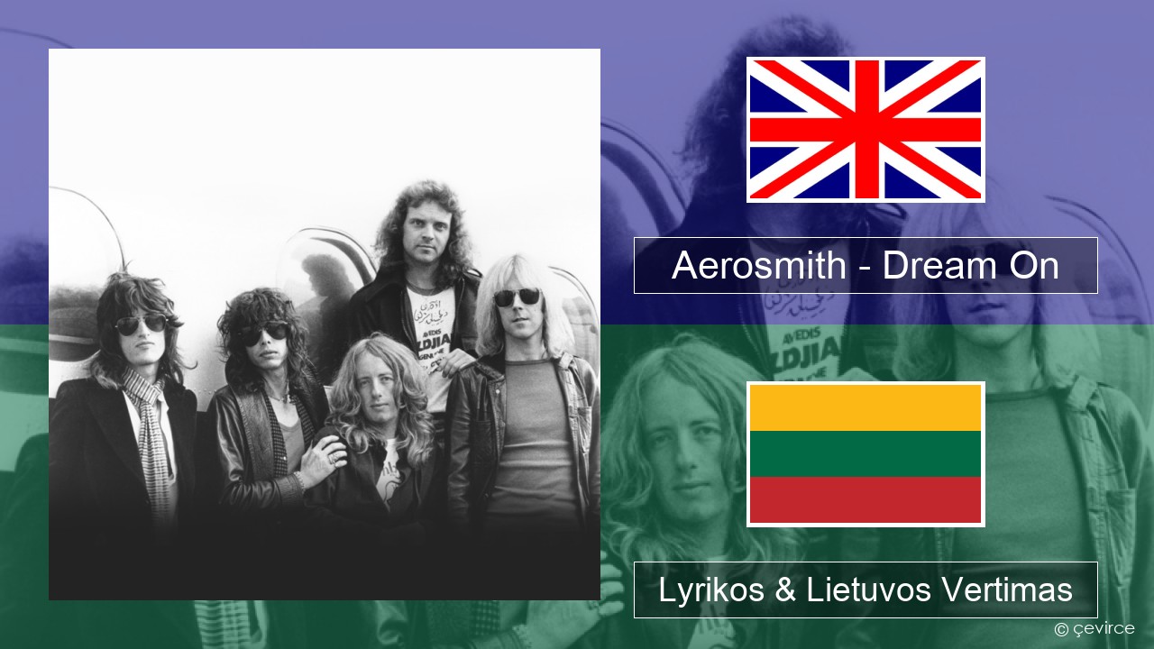 Aerosmith – Dream On Anglų Lyrikos & Lietuvos Vertimas