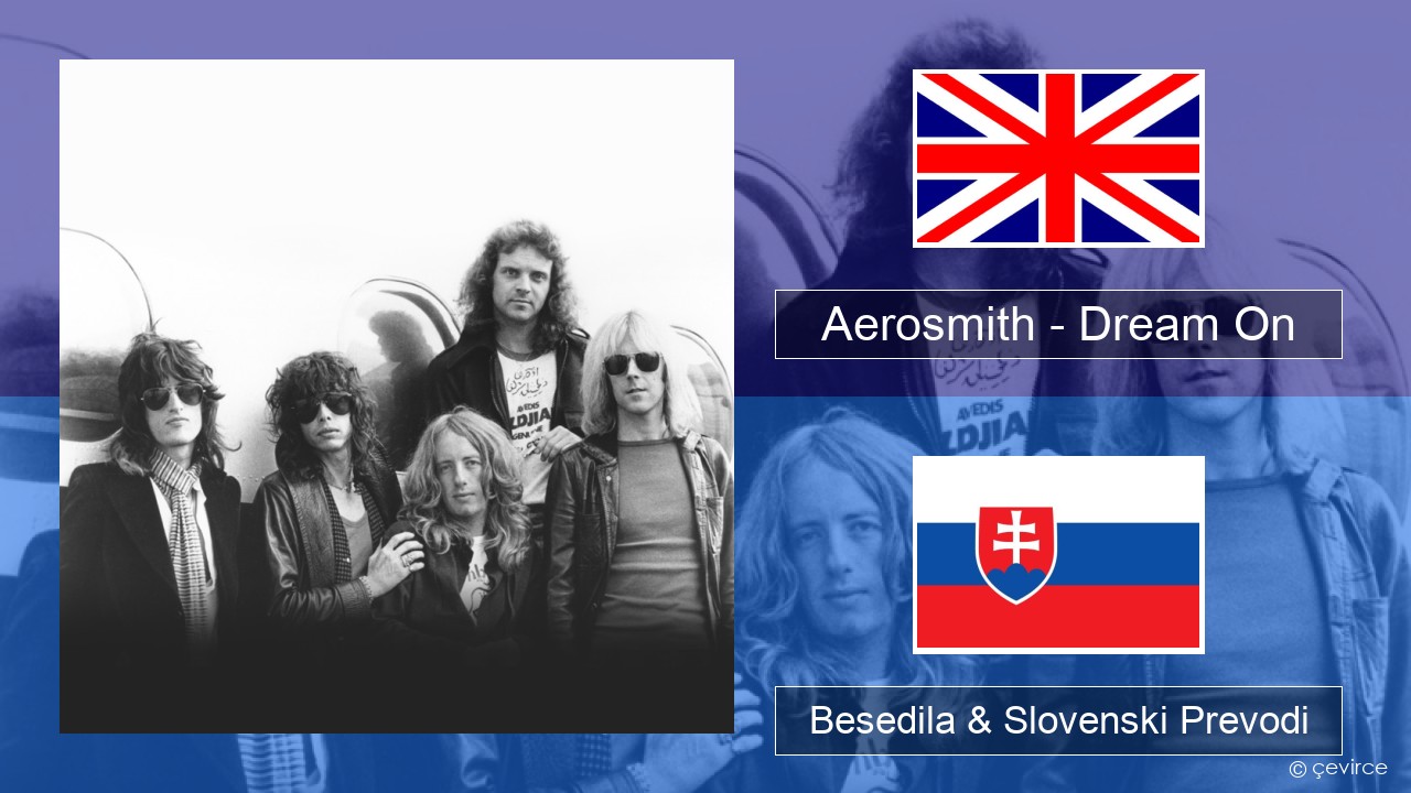 Aerosmith – Dream On Slovenščina Besedila & Slovenski Prevodi