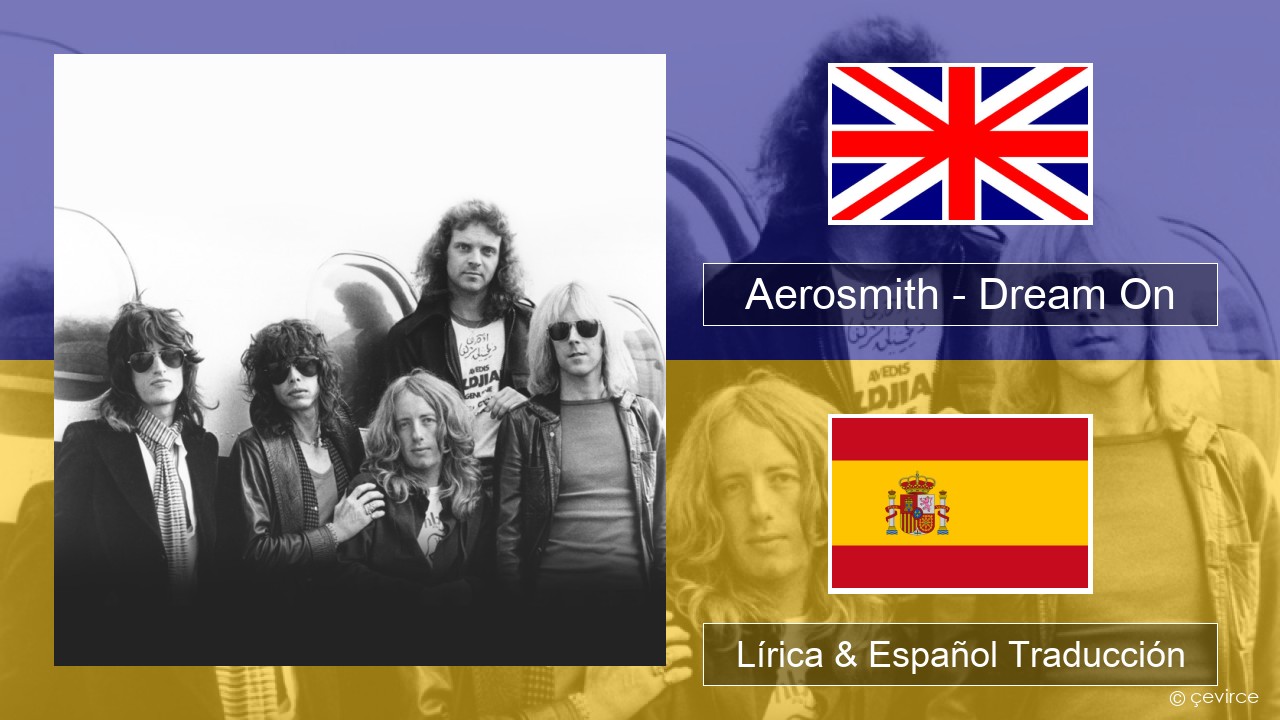 Aerosmith – Dream On Ingl Lírica & Español Traducción