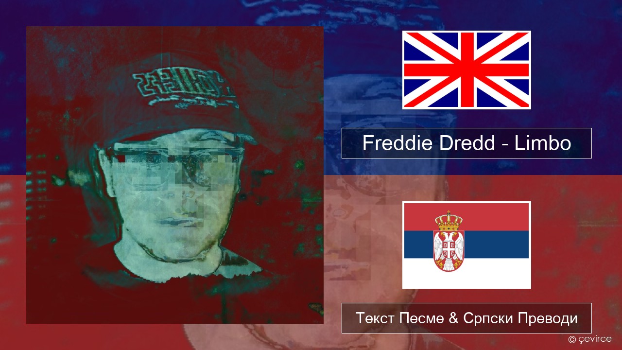 Freddie Dredd – Limbo Енглески Текст Песме & Српски Преводи