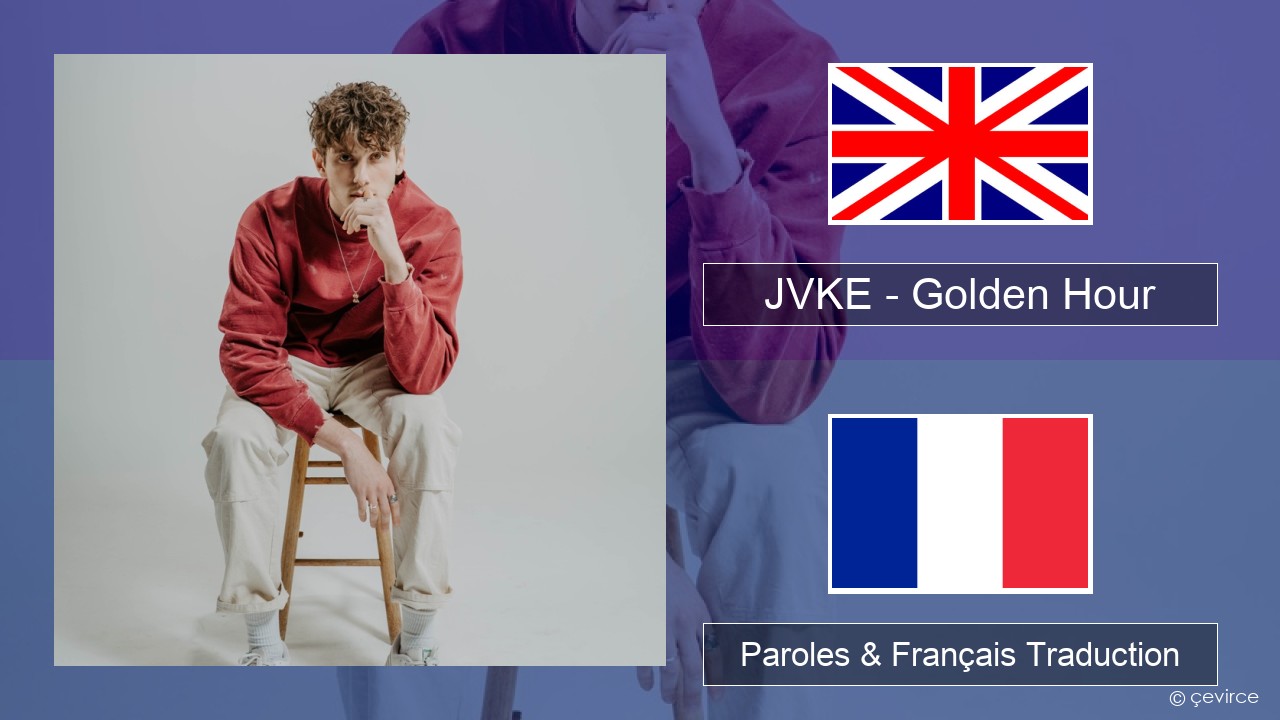 JVKE – Golden Hour Anglais Paroles & Français Traduction