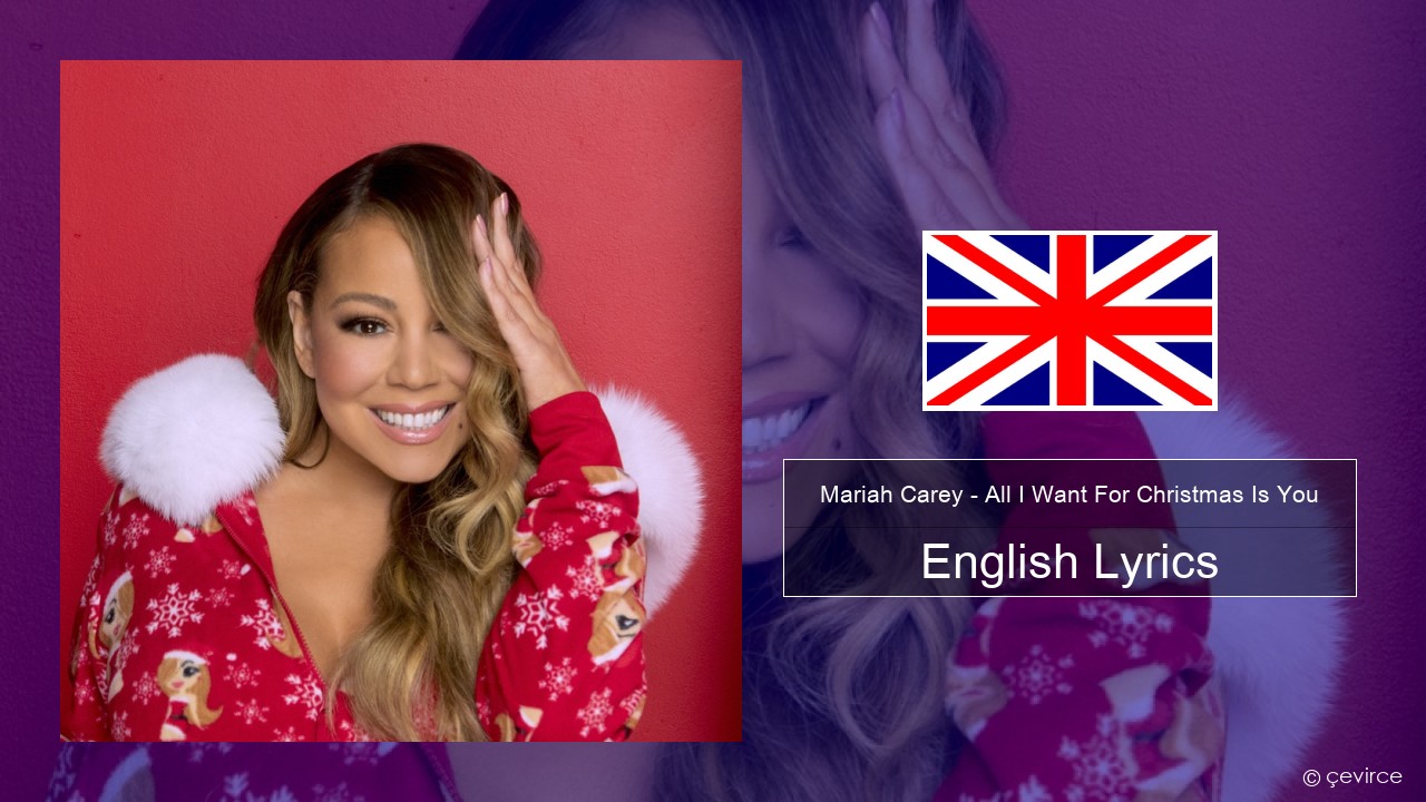 Mariah Carey – All I Want For Christmas Is You English Lyrics