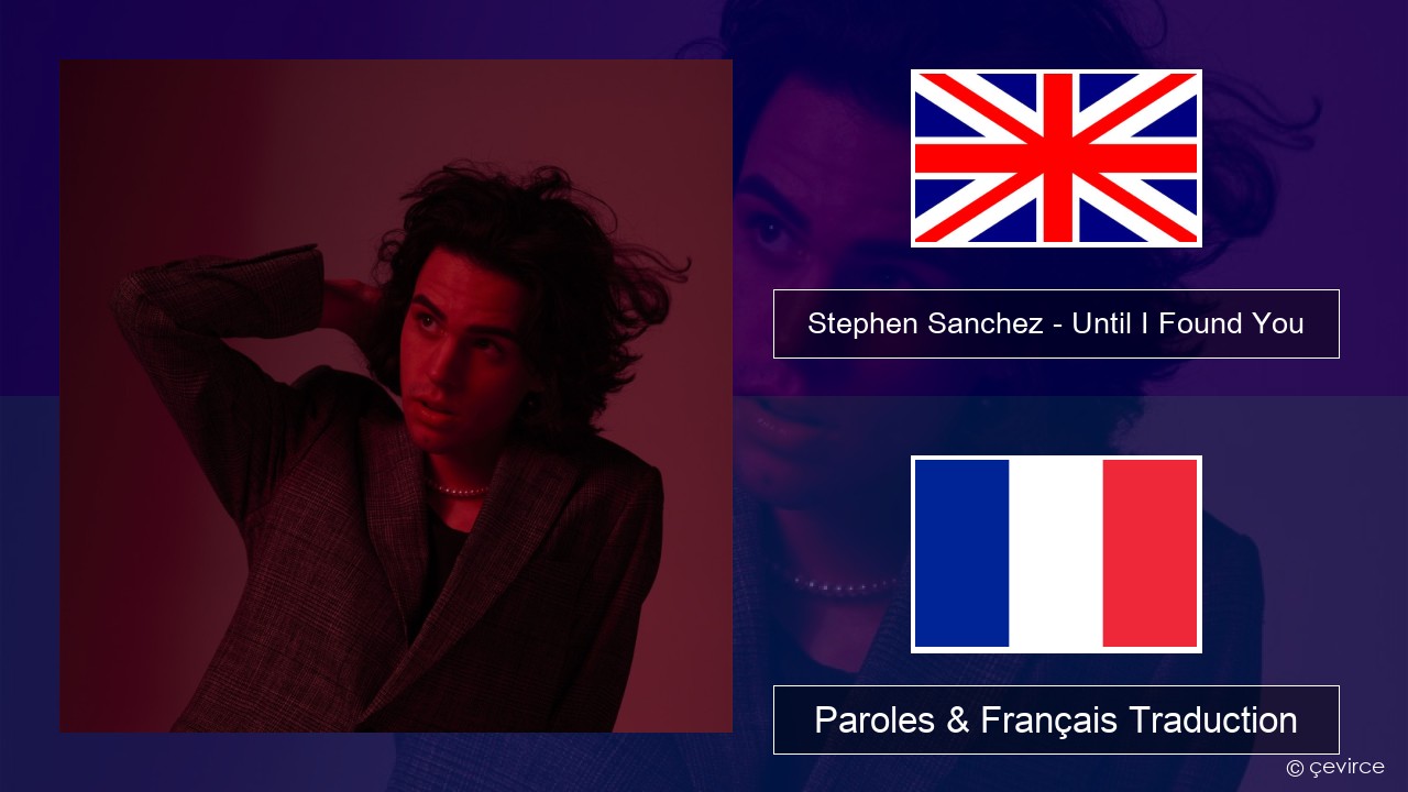 Stephen Sanchez – Until I Found You Anglais Paroles & Français Traduction